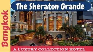 Sheraton Grande Sukhumvit, a Luxury Collection Hotel, Bangkok, Thailand