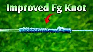 Improved Fg Knot (Strongest Fishing Knot Braid to Leader)