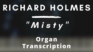 Richard "Groove" Holmes - Misty | Organ Transcription