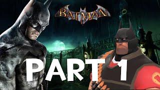 [TF2 ai] Heavy plays Arkham Asylum Part 1