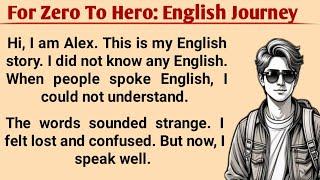 From Zero To Hero English Journey | My English Story | Learn English | Improve Your English