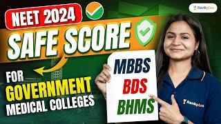 Safe Score for Govt. Medical Colleges | NEET 2024 | MBBS, BDS, BHMS | Krushi Ma'am | Rankplus