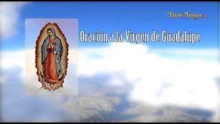 Oración a La Virgen de Guadalupe