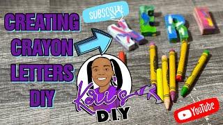 HOW TO CREATE CRAYON LETTERS-DIY-HOME CRAFTS