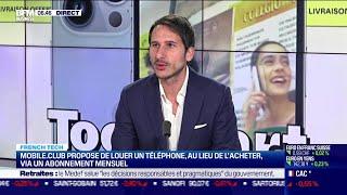 Damien Morin (mobile.club) : mobile.club propose de louer un téléphone via un abonnement mensuel