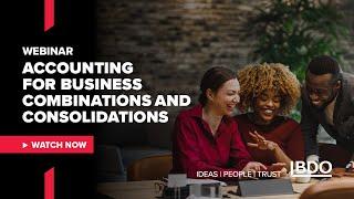 Webinar | Accounting for Business Combinations and Consolidations