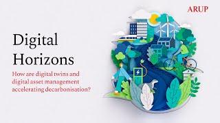 Digital Horizons: How are digital twins accelerating decarbonisation? - summary