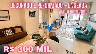 R$ 300 Mil - Apartamento reformado à venda no Guarujá - Amplo Dormitório - Enseada