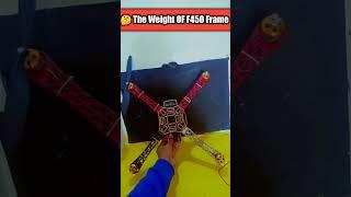The Weight OF F450 Frame Drones #shorts