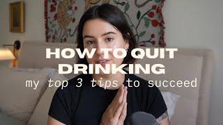 How to quit drinking alcohol | 3 steps to get sober & stay sober