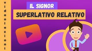 Il signor Superlativo Relativo