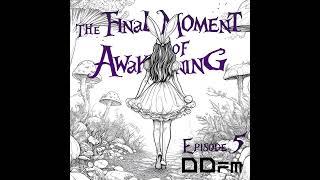 Alice in Wonderland: The Final Moment of Awakening (Ep 5)