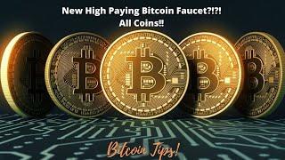 New High Paying Bitcoin Faucet!! All Coins!! How To Earn Free Bitcoin!?! #bitcoin #faucet