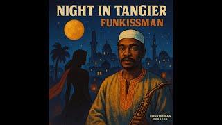 Funkissman - Night in Tangier (Soul Funk - 1975)
