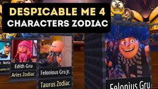 Despicable Me 4: Zodiac Signs of Characters