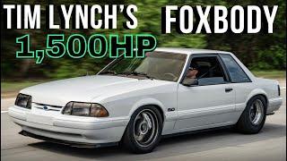 Tim Lynch's Street Car -1,500hp Twin Turbo Coyote Foxbody Mustang