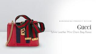 Banananina Product Review: Gucci Sylvie Leather Mini Chain Bag Rosso