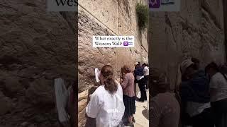 What is the Western Wall? 