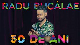 Radu Bucalae - 30 de ani | Stand Up Comedy