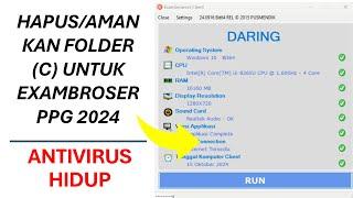 PPG 2024: MEMUNCULKAN FOLDER INSTALASI EXAMBROWSER 2024 UNTUK INSTAL EXAMBROWSER PPG DENGAN BENAR