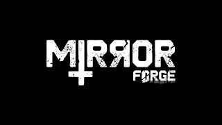 .. Mirror Forge DEMO .. No Commentary