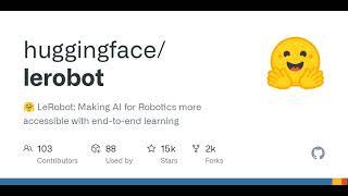 GitHub - huggingface/lerobot:  LeRobot: Making AI for Robotics more accessible with end-to-end ...