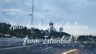 How to drive to Ankara from Istanbul ?