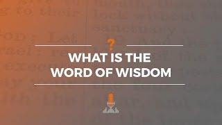 What Is the Word of Wisdom? | Episode 174