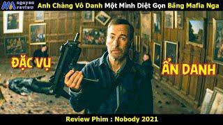 [Review Phim] Ông Lão Vô Danh Không Ngờ Là Đặc Vụ Một Mình Diệt Gọn Băng Mafia Nga