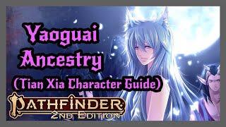 Yaoguai Ancestry from Tian Xia Character Guide! Pathfinder 2