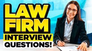 LAW FIRM INTERVIEW QUESTIONS & ANSWERS! (How to PREPARE for a LAW FIRM Job Interview!)