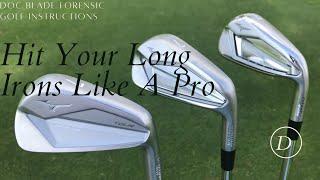 Hit Your Long Irons Like A Pro: Doc Blade Forensic Golf Instructions