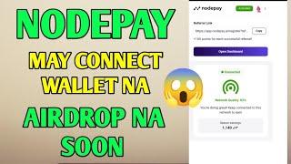 Nodepay may connect Wallet na | AIRDROP NA SOON | gamit phone step by step guide