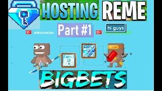 Growtopia Hosting Reme BİGBETS ! (WİN 3BGL+)