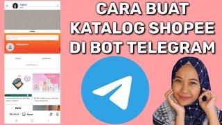 CARA MENAMBAHKAN KATALOG SHOPEE AFFILIATE DI BOT TELEGRAM