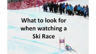 What to look for when watching a ski race