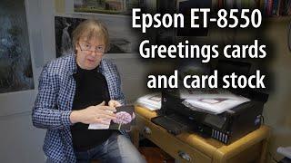 ET 8550 greeting cards - using different types of card and how they affect quality