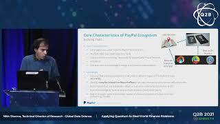 Q2B 2021 | Applying Quantum to Real World Finance Problems | Nitin Sharma | PayPal