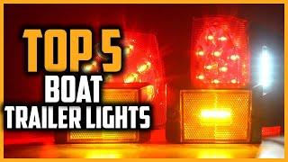 Top 5 Best Boat Trailer Lights of 2024