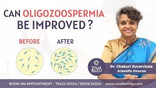 Oligozoospermia || Treatment Options For Low Sperm Count || Dr Chekuri Suvarchala || Ziva Fertility