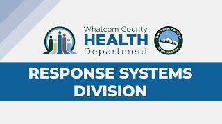 Response Systems Division | Whatcom County Health Department