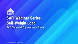 SAFI Webinar Series - Self Weight Command