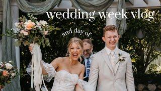 WEDDING DAY AND WEEK VLOG // final details, bach party & getting ready