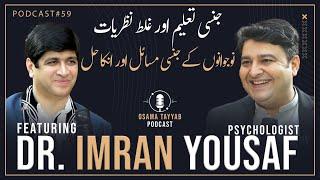 Osama Tayyab Podcast Featuring Dr Imran Yousaf | Osama Tayyab