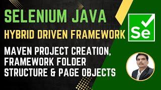 Session 49 - Selenium with Java | Hybrid Automation Framework | Page Object Model | 2024 New Series