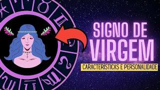 Signo de Virgem - Características e Personalidade dos virginianos [REVELADO!!]