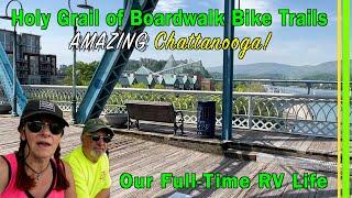 Experience THE HOLY GRAIL of City River & Boardwalk Bike Paths! AMAZING Chattanooga TN Review EP310