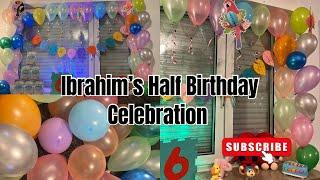 Ibrahim’s Half Birthday |Shawarma Recipe Reveal | Daily Vlogs 