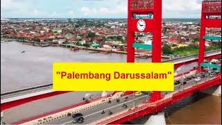 " Palembang Darusalam "