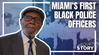 The Forgotten History of Miami’s FIRST Black Police Officers | Your Story